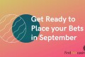 Place-your-bets-in-september