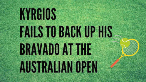 Krygios fails at the australian open - text on green background