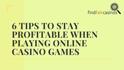 6-tips-on-staying-profitable-when-playing-casino-games