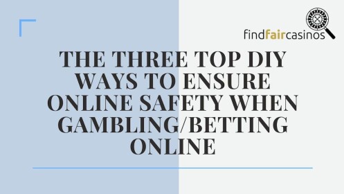 The-three-top-ways-to-ensure-online-safety-when-gambling-online