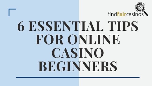 6-essential-tips-for-online-casino-beginners