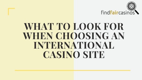 What-to-look-for-when-choosing-an-international-casino-site